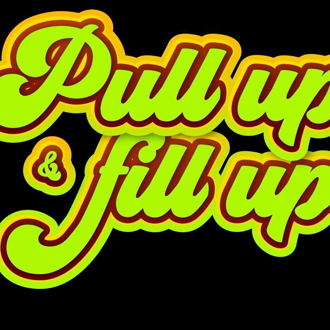 pull up & fill up